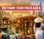 Vietnam Tour Packages from Kolkata