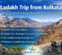 Ladakh Trip from Kolkata