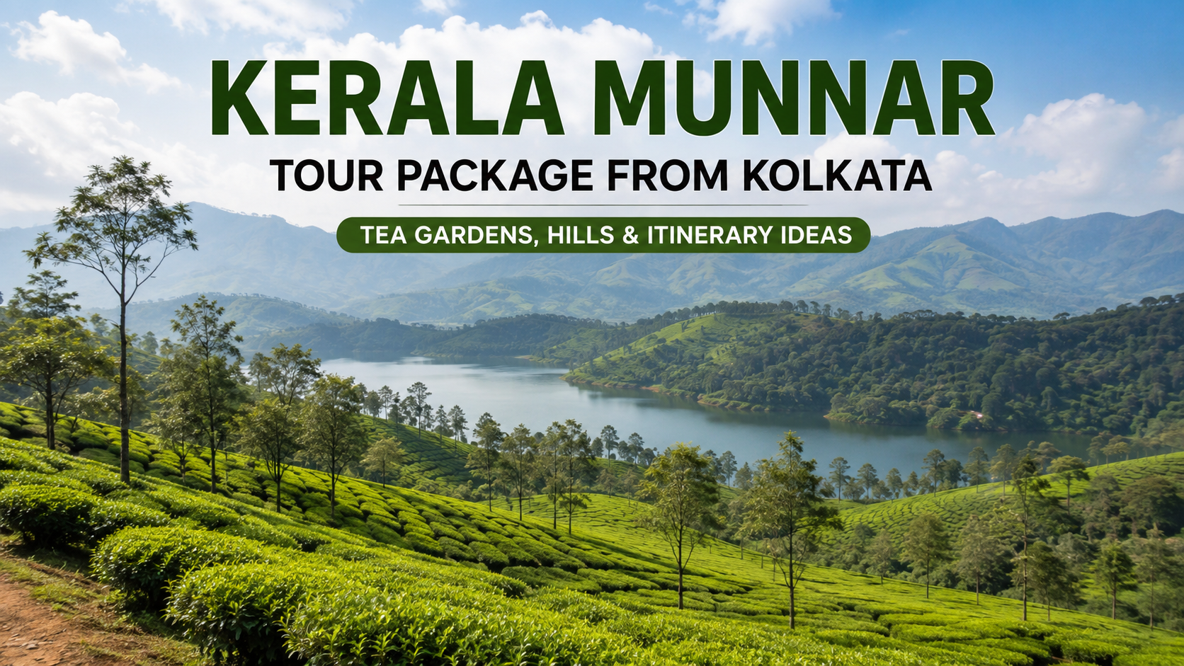 Kerala Munnar tour package from Kolkata